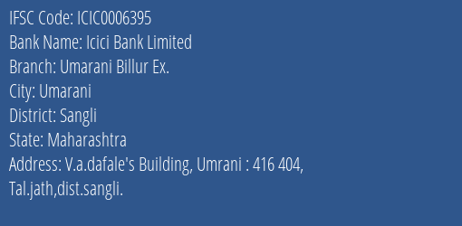 Icici Bank Umarani Billur Ex. Branch Sangli IFSC Code ICIC0006395