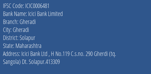 Icici Bank Gheradi Branch Solapur IFSC Code ICIC0006481