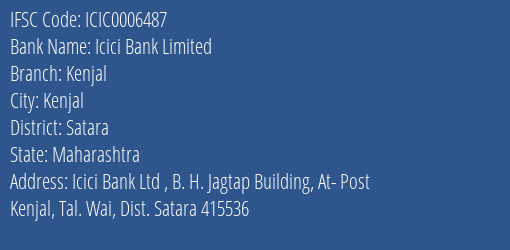 Icici Bank Kenjal Branch Satara IFSC Code ICIC0006487