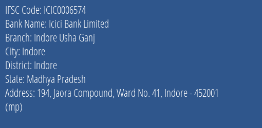 Icici Bank Indore Usha Ganj Branch Indore IFSC Code ICIC0006574