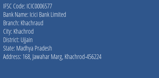 Icici Bank Khachraud Branch Ujjain IFSC Code ICIC0006577