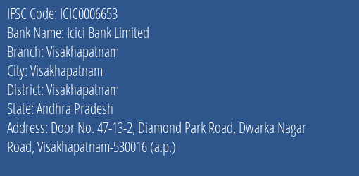 Icici Bank Visakhapatnam Branch Visakhapatnam IFSC Code ICIC0006653