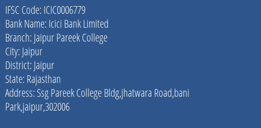 Icici Bank Jaipur Pareek College Branch Jaipur IFSC Code ICIC0006779