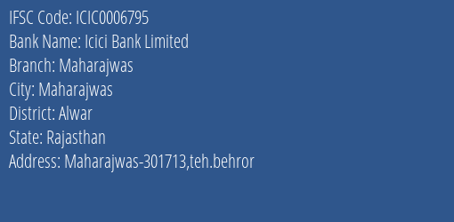 Icici Bank Limited Maharajwas Branch, Branch Code 006795 & IFSC Code Icic0006795