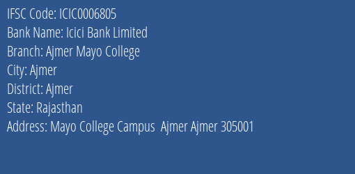 Icici Bank Ajmer Mayo College Branch Ajmer IFSC Code ICIC0006805