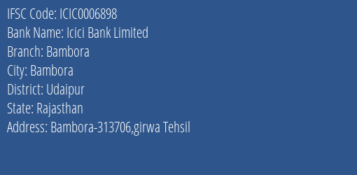 Icici Bank Bambora Branch Udaipur IFSC Code ICIC0006898