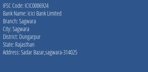 Icici Bank Sagwara Branch Dungarpur IFSC Code ICIC0006924