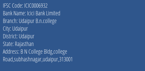 Icici Bank Udaipur B.n.college Branch Udaipur IFSC Code ICIC0006932
