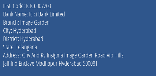 Icici Bank Image Garden Branch Hyderabad IFSC Code ICIC0007203