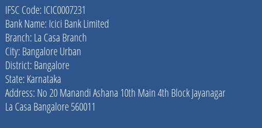 Icici Bank La Casa Branch Branch Bangalore IFSC Code ICIC0007231