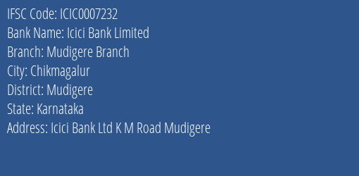 Icici Bank Mudigere Branch Branch Mudigere IFSC Code ICIC0007232