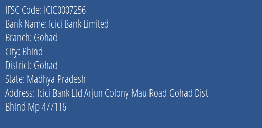 Icici Bank Gohad Branch Gohad IFSC Code ICIC0007256