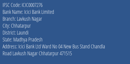 Icici Bank Lavkush Nagar Branch Laundi IFSC Code ICIC0007276