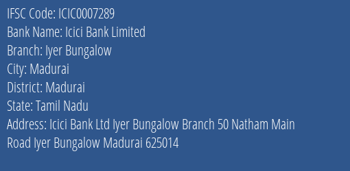 Icici Bank Iyer Bungalow Branch Madurai IFSC Code ICIC0007289