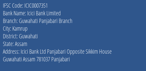 Icici Bank Guwahati Panjabari Branch Branch Guwahati IFSC Code ICIC0007351
