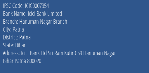 Icici Bank Hanuman Nagar Branch Branch Patna IFSC Code ICIC0007354