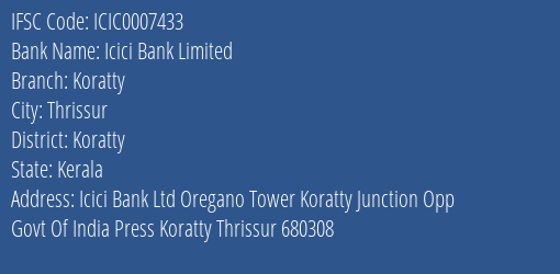 Icici Bank Koratty Branch Koratty IFSC Code ICIC0007433