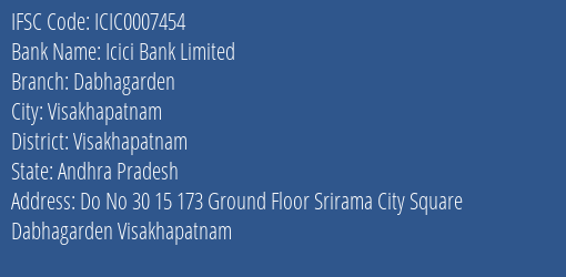 Icici Bank Dabhagarden Branch Visakhapatnam IFSC Code ICIC0007454