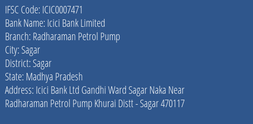Icici Bank Limited Radharaman Petrol Pump Branch, Branch Code 007471 & IFSC Code Icic0007471