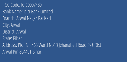 Icici Bank Arwal Nagar Parisad Branch Arwal IFSC Code ICIC0007480