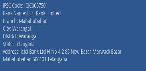 Icici Bank Mahabubabad Branch Warangal IFSC Code ICIC0007501