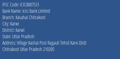 Icici Bank Kasahai Chitrakoot Branch Karwi IFSC Code ICIC0007531