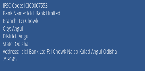 Icici Bank Fci Chowk Branch Angul IFSC Code ICIC0007553