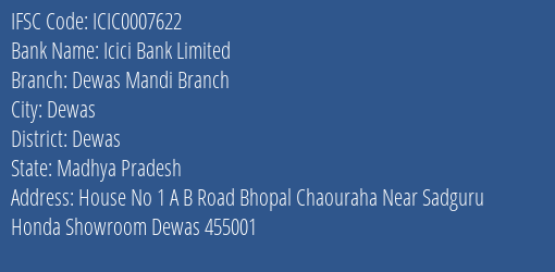 Icici Bank Dewas Mandi Branch Branch Dewas IFSC Code ICIC0007622
