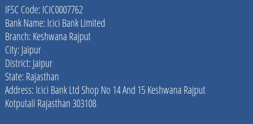 Icici Bank Keshwana Rajput Branch Jaipur IFSC Code ICIC0007762