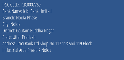 Icici Bank Noida Phase Branch Gautam Buddha Nagar IFSC Code ICIC0007769