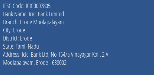 Icici Bank Limited Erode Moolapalayam Branch, Branch Code 007805 & IFSC Code ICIC0007805