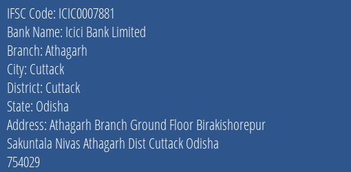 Icici Bank Athagarh Branch Cuttack IFSC Code ICIC0007881