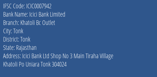 Icici Bank Khatoli Bc Outlet Branch Tonk IFSC Code ICIC0007942