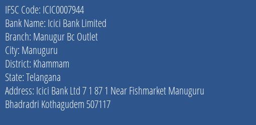 Icici Bank Manugur Bc Outlet Branch Khammam IFSC Code ICIC0007944