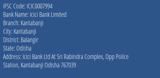 Icici Bank Kantabanji Branch Balangir IFSC Code ICIC0007994