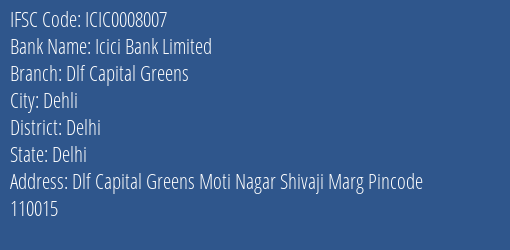 Icici Bank Dlf Capital Greens Branch Delhi IFSC Code ICIC0008007