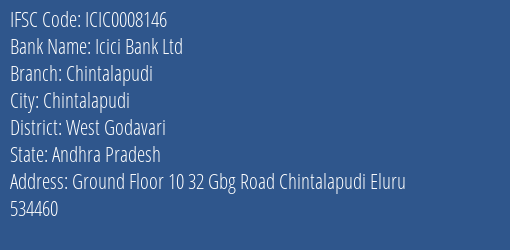 Icici Bank Ltd Chintalapudi Branch, Branch Code 008146 & IFSC Code ICIC0008146