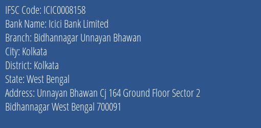Icici Bank Bidhannagar Unnayan Bhawan Branch Kolkata IFSC Code ICIC0008158