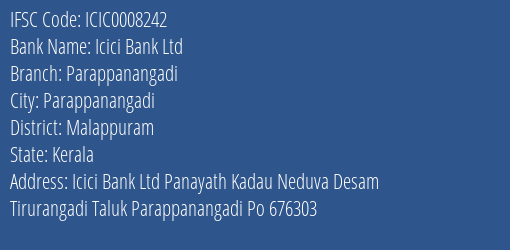 Icici Bank Ltd Parappanangadi Branch, Branch Code 008242 & IFSC Code ICIC0008242