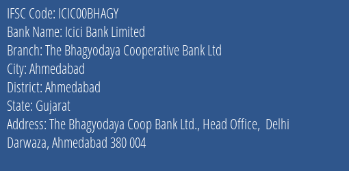 Icici Bank Limited The Bhagyodaya Cooperative Bank Ltd Branch, Branch Code 0BHAGY & IFSC Code ICIC00BHAGY