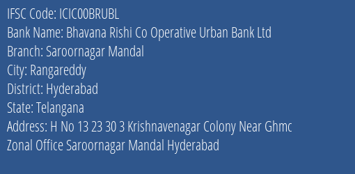 Bhavana Rishi Co Operative Urban Bank Ltd Saroornagar Mandal Branch, Branch Code 0BRUBL & IFSC Code ICIC00BRUBL