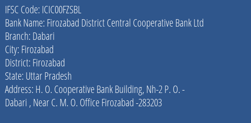 Icici Bank Firozabad District Central Cooperative Bank Ltd. Branch Firozabad IFSC Code ICIC00FZSBL