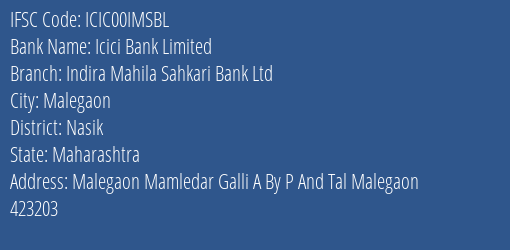 Icici Bank Limited Indira Mahila Sahkari Bank Ltd Branch, Branch Code 0IMSBL & IFSC Code ICIC00IMSBL