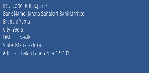 Janata Sahakari Bank Limited Yeola Branch, Branch Code 0JSBLY & IFSC Code ICIC00JSBLY