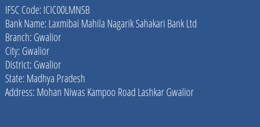 Icici Bank Laxmibai Mahila Nagarik Sahakari Bank Ltd Branch Gwalior IFSC Code ICIC00LMNSB