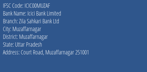 Zila Sahakari Bank Ltd Muzaffarnagar Court Road Branch Muzaffarnagar IFSC Code ICIC00MUZAF