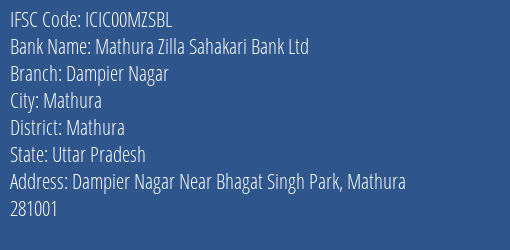 Icici Bank Limited Mathura Zilla Sahakari Bank Ltd. Branch, Branch Code 0MZSBL & IFSC Code ICIC00MZSBL
