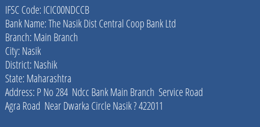 Icici Bank Limited The Nasik Dist Central Coop Bank L Branch, Branch Code 0NDCCB & IFSC Code ICIC00NDCCB