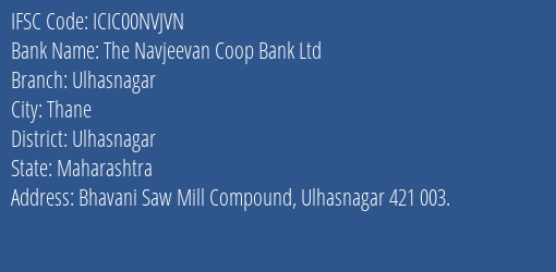 Icici Bank The Navjeevan Coop Bank Ltd Branch Thane IFSC Code ICIC00NVJVN