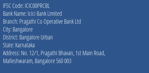 Icici Bank Limited Pragathi Co Operative Bank Ltd Branch, Branch Code 0PRCBL & IFSC Code ICIC00PRCBL